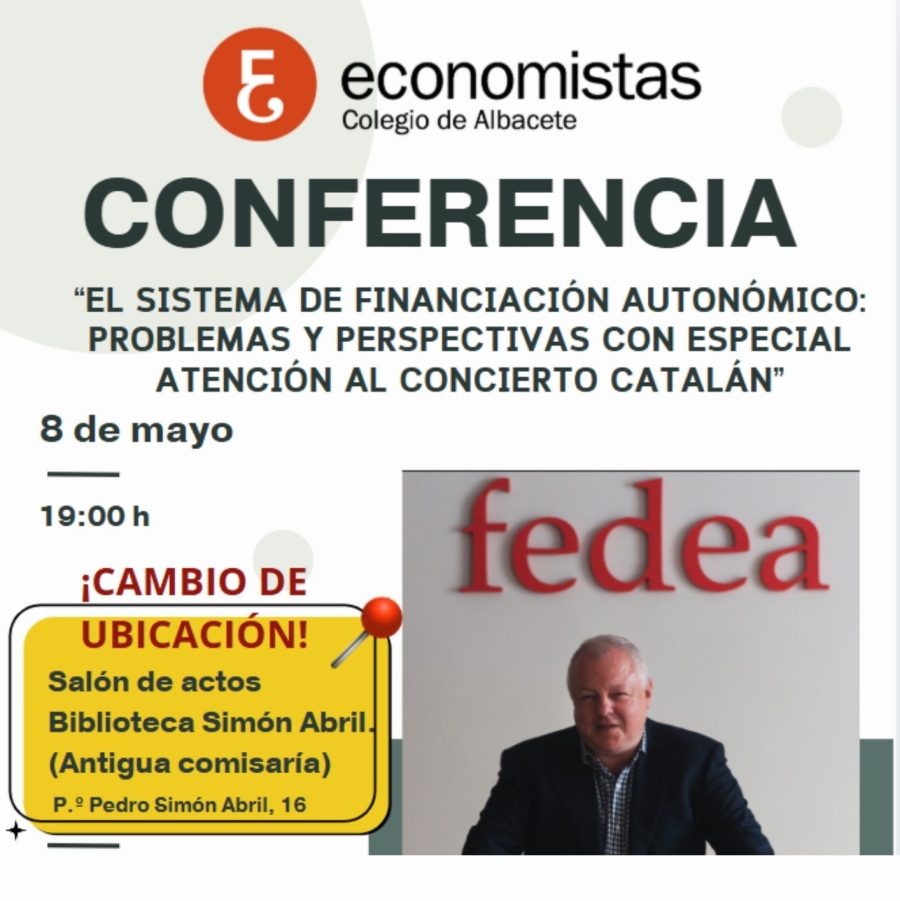 08.05.2025 CONFERENCIA: “EL SISTEMA DE FINANCIACIÓN AUTONÓMICO: PROBLEMAS Y PERSPECTIVAS CON ESPECIAL ATENCIÓN AL CONCIERTO CATALÁN”