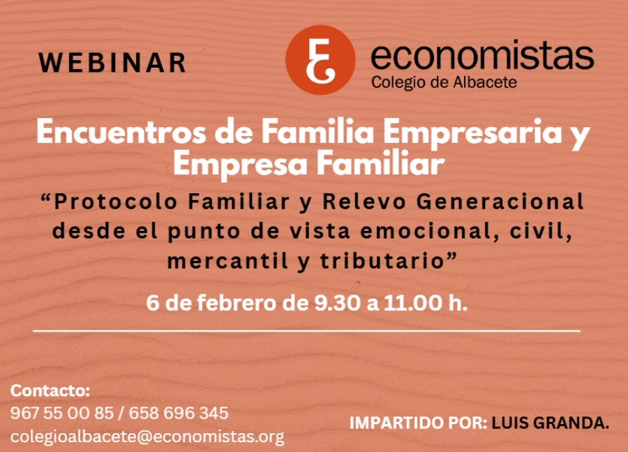 [WEBINAR] 06/02/2026 EMPRESA FAMILIAR. Protocolo familiar y relevo generacional (emocional-civil-mercantil-tributario)